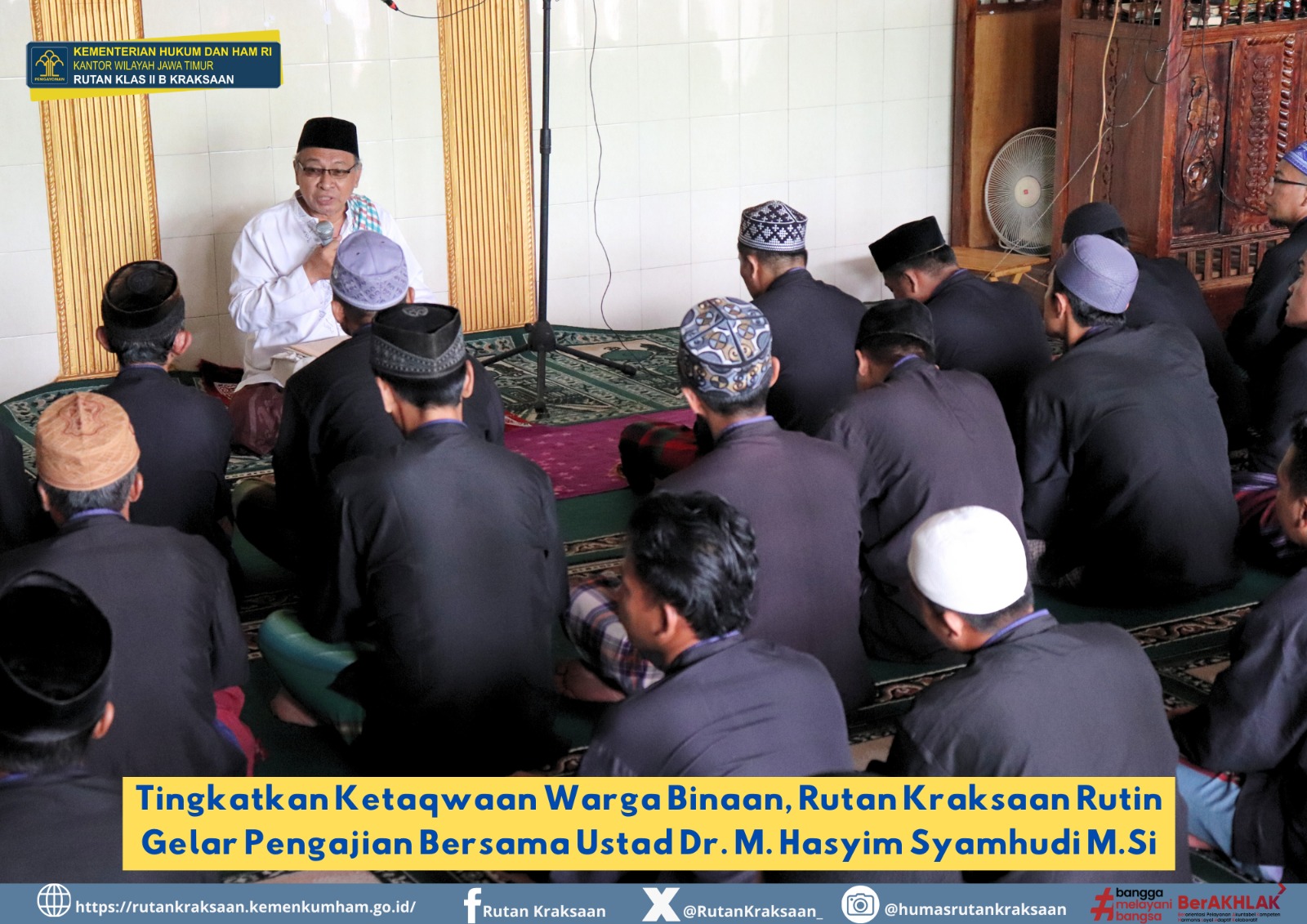 Tingkatkan Ketaqwaan Warga Binaan, Rutan Kraksaan Rutin Gelar Pengajian Bersama Ustad Dr. M. Hasyim Syamhudi M.Si